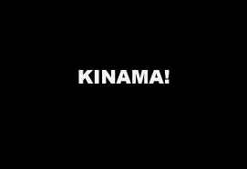 K I N A M A